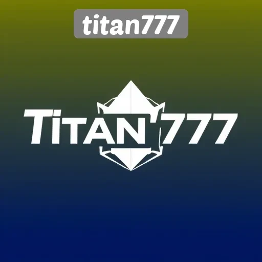 Mengenal Titan777 Sebagai Platform Game Terpercaya